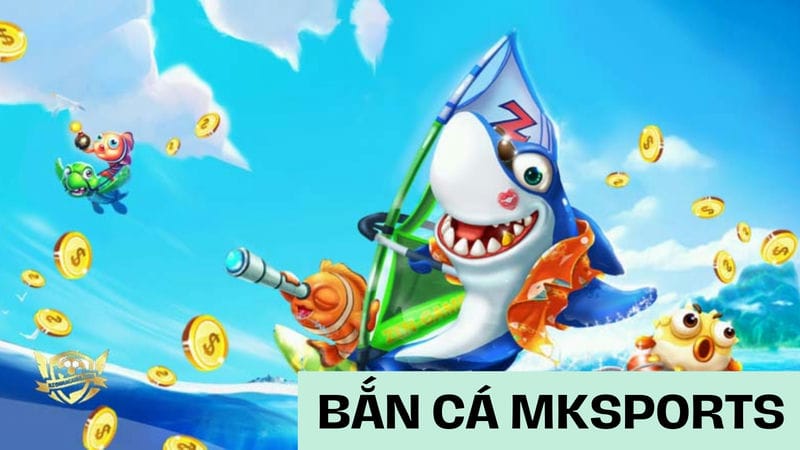 ban-ca-mksports 2