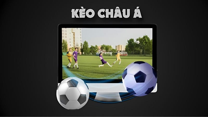 Chia sẻ các kinh nghiệm khi chốt kèo châu Á là gì